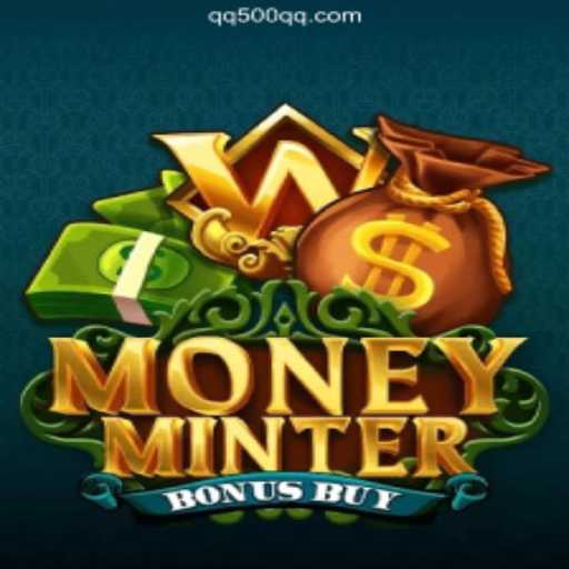 Exploring MoneyMinterBonusBuy: A Thrilling New Addition to QQ500's Gaming Portfolio